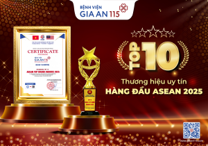 Bệnh viện Gia An 115 được vinh danh “Top 10 Thương hiệu uy tín hàng đầu ASEAN 2025”