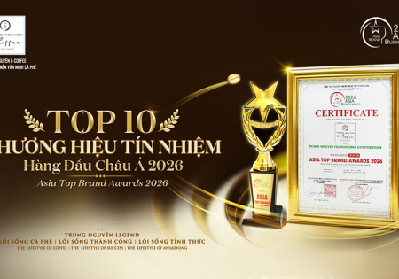 Khoảnh Khắc Trung Nguyên Legend Và Trung Nguyên E-Coffee Cùng Được Vinh Danh “Top 10 Thương Hiệu Tín Nhiệm Hàng Đầu Châu Á 2026”